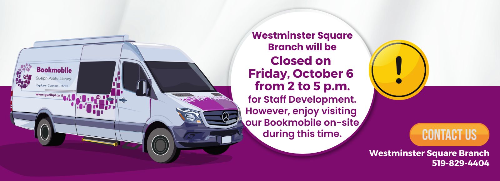 Banner with text that says: Westminster Square Branch Closed on Friday, October 6th from 2 to 5 pm.